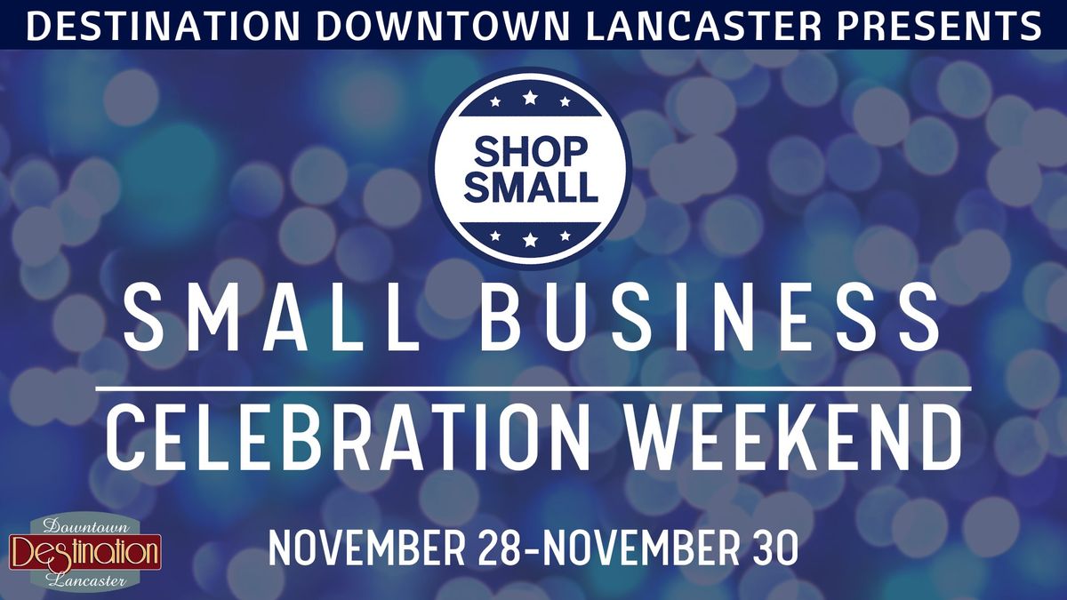 Small Business Celebration Weekend