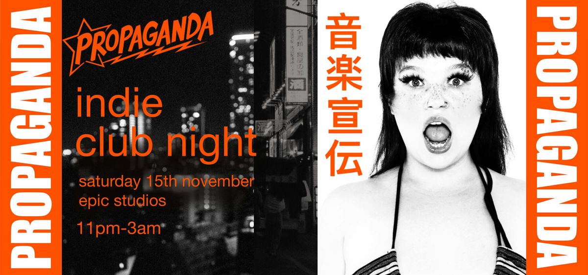 Propaganda Norwich - Indie Club Night at Epic Studios