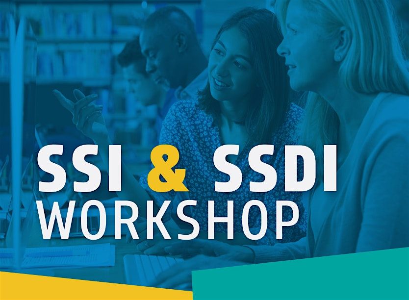 SSI \/ SSDI \/ Medi-Cal Waiver Workshop