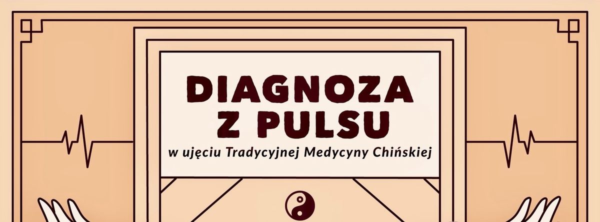 Diagnoza z Pulsu wg Tradycyjnej Medycyny Chi\u0144skiej