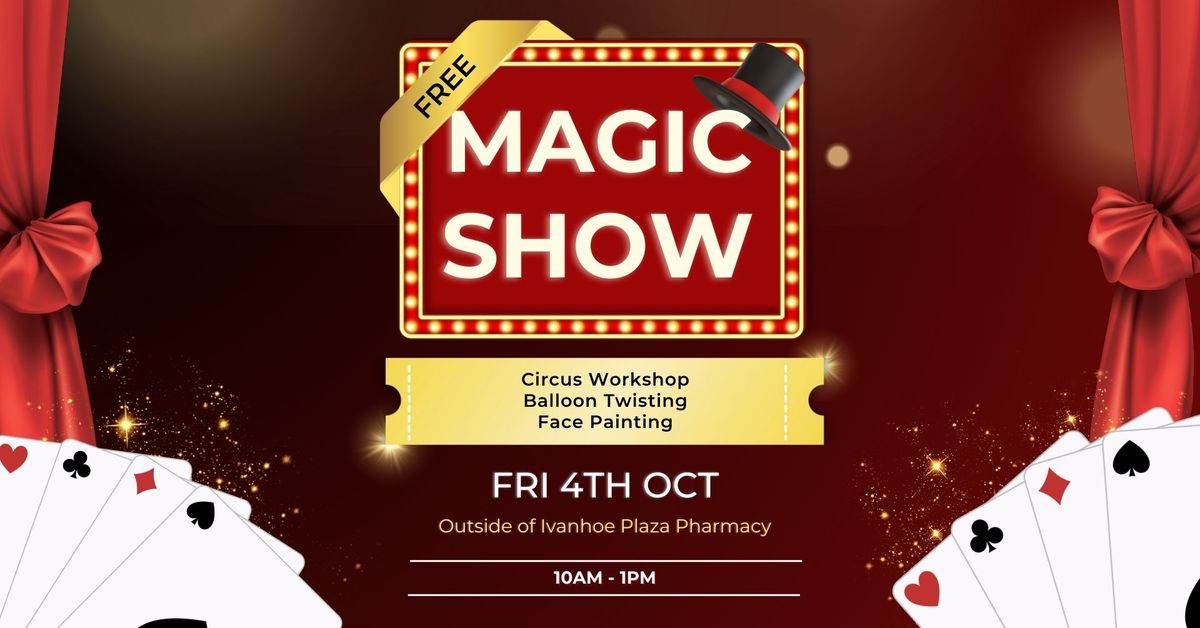 FREE Magic Show at Ivanhoe Plaza