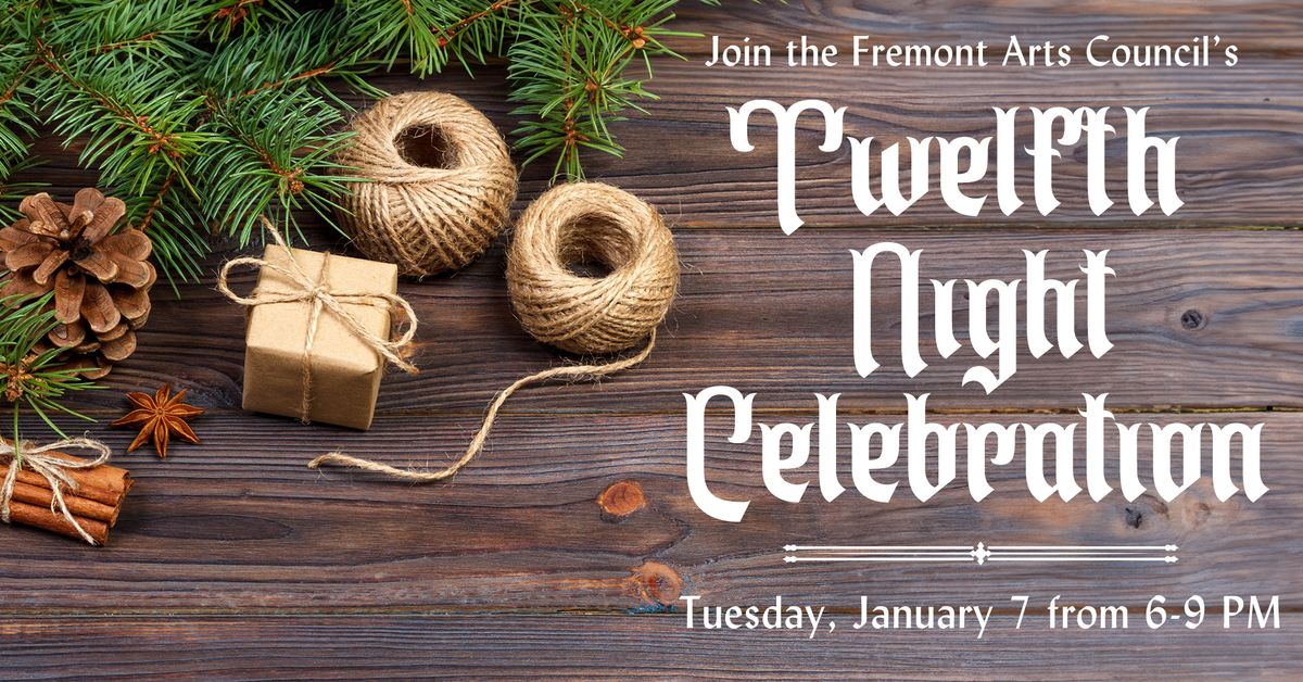 Twelfth Night Celebration!  