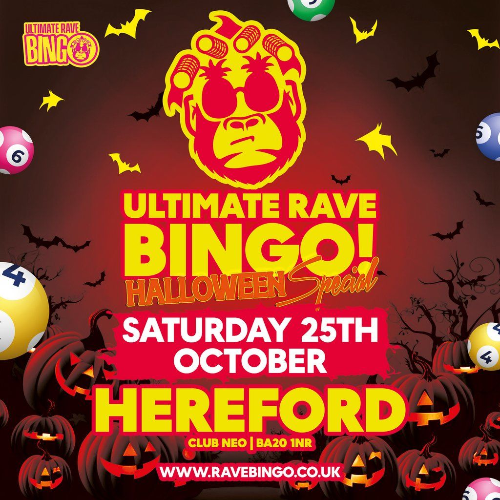 Ultimate Rave Bingo \/\/ Hereford \/\/ Saturday 25th October