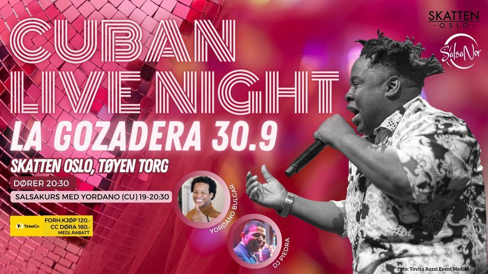 Cuban Live Night 30.9 - La Gozadera \/\/ Skatten Oslo