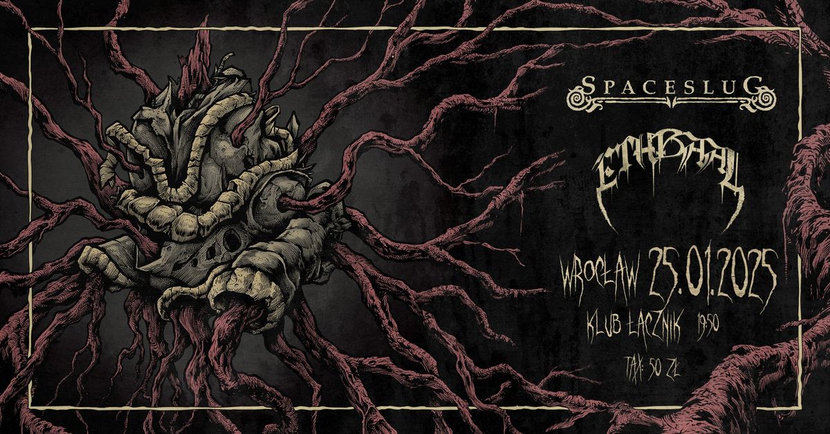 Spaceslug x Ethbaal | 25.01.2025 Klub \u0141\u0105cznik we Wroc\u0142awiu