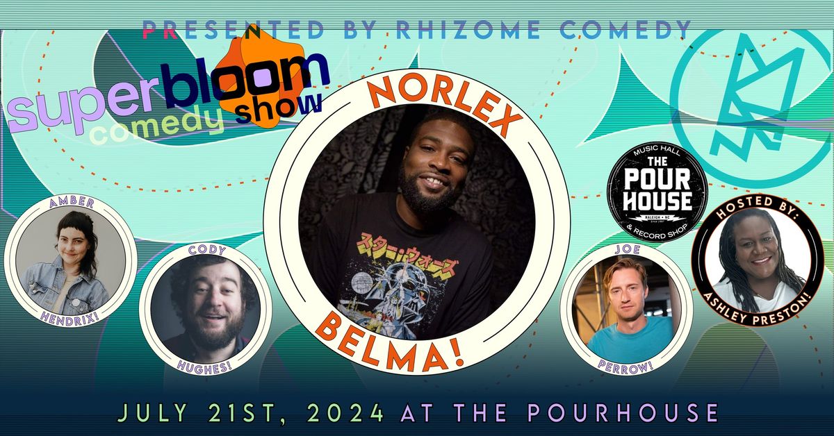 Superbloom Comedy Show with Norlex Belma
