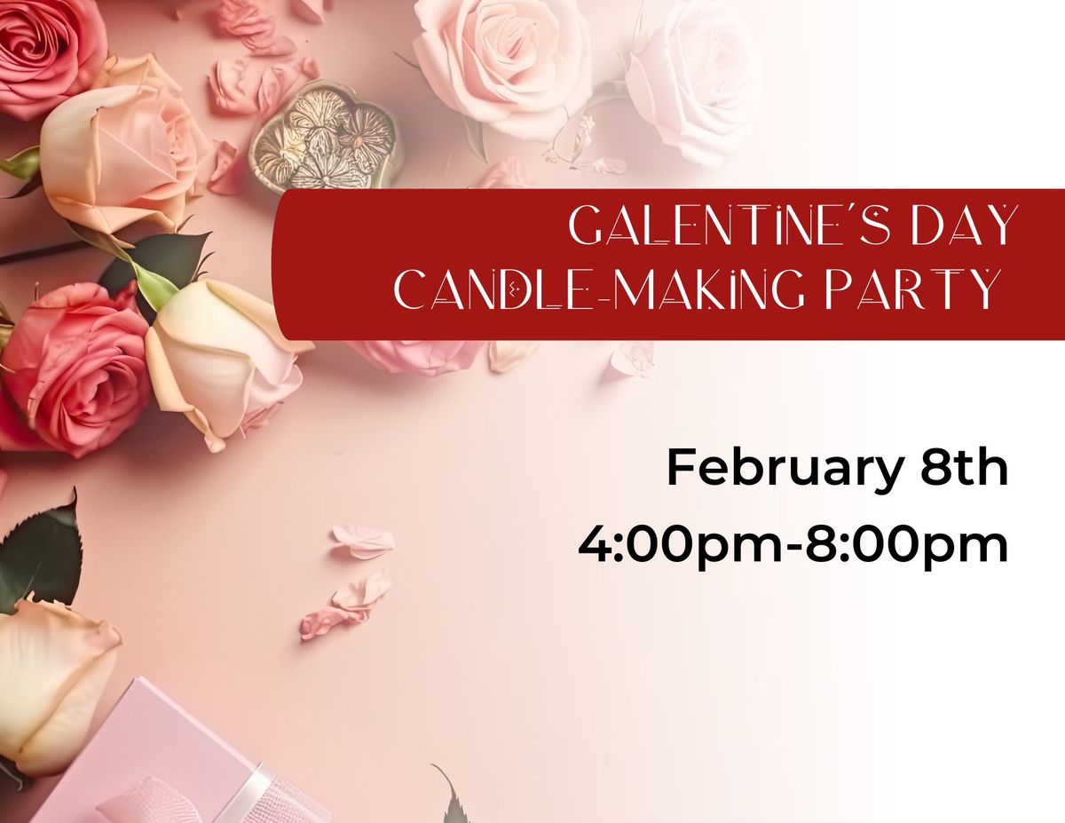 Galentine's Day: Candle Making Party