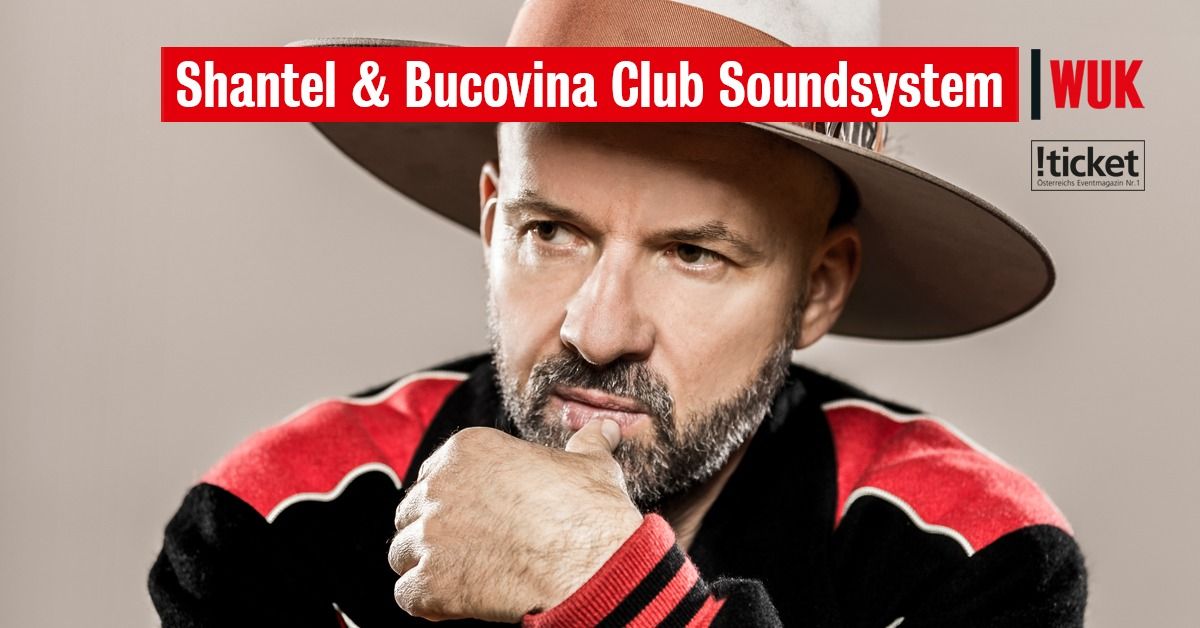 Shantel & Bucovina Club Soundsystem | WUK Wien