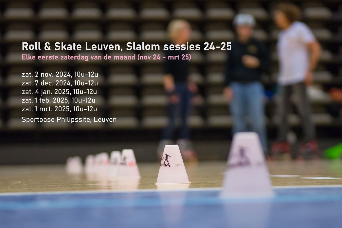 Slalom Sessie Roll and Skate Leuven. 2024-2025