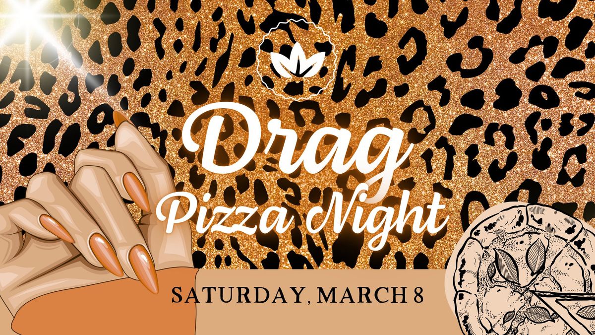 Drag Pizza Night at Convivium Urban Farmstead