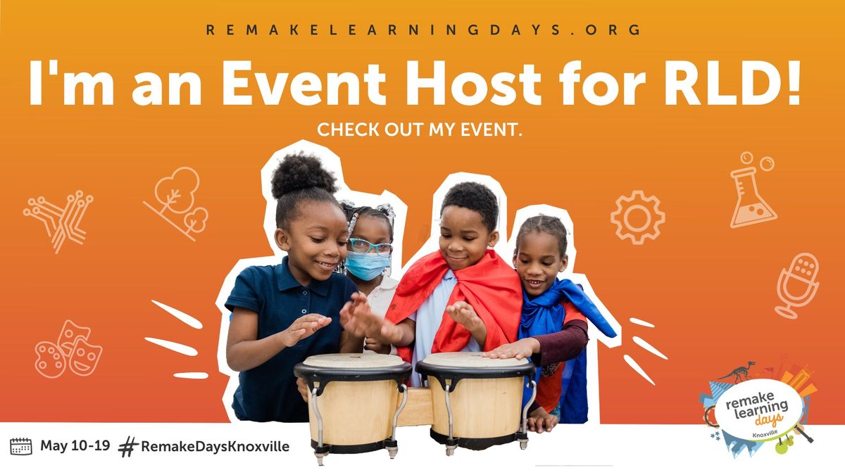 Remake Learning Days Knoxville