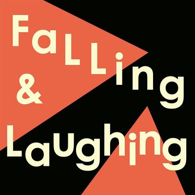Falling & Laughing