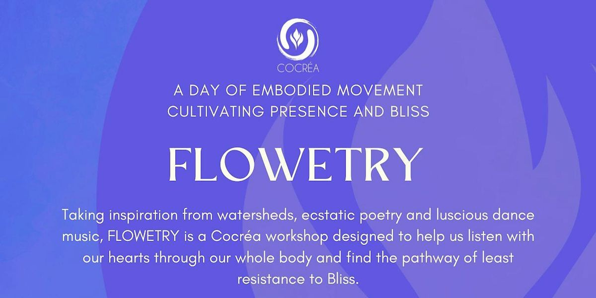FLOWETRY: Opening the Portal to Embodying Bliss with Cocrea
