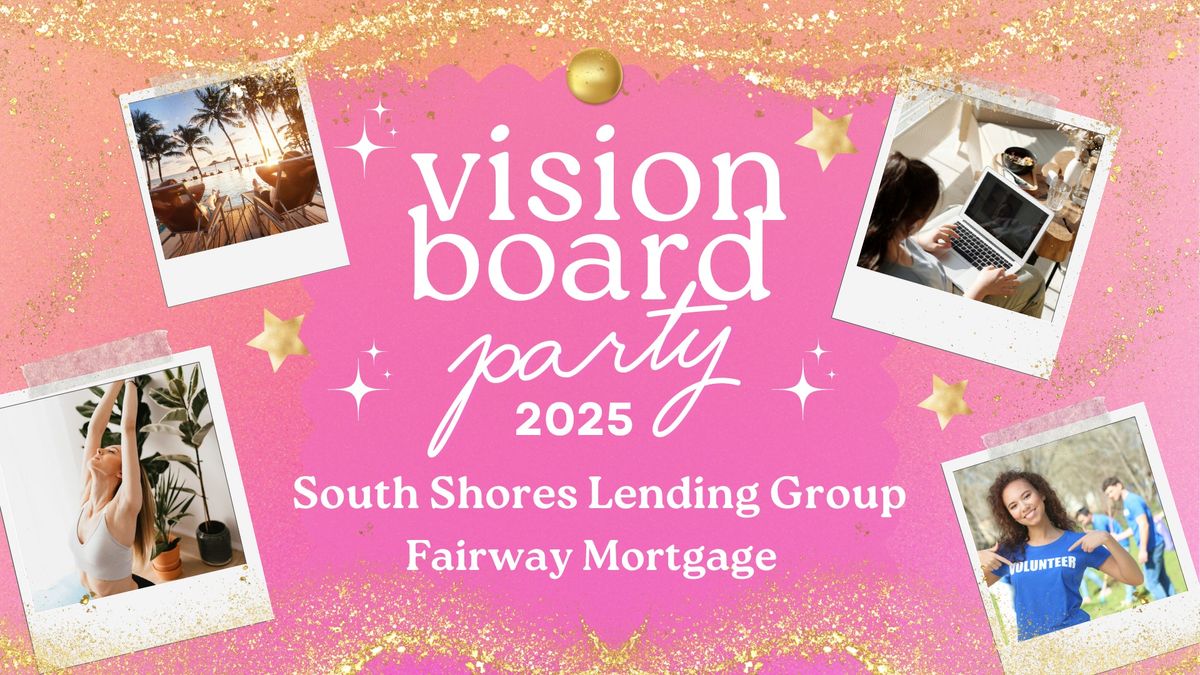 South Shores Lending Group Vision Board Party 2025