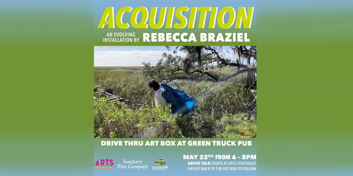 "Acquisition:" Rebecca Braziel in the Drive Thru Art Box: April 5th - June 18th, 2024