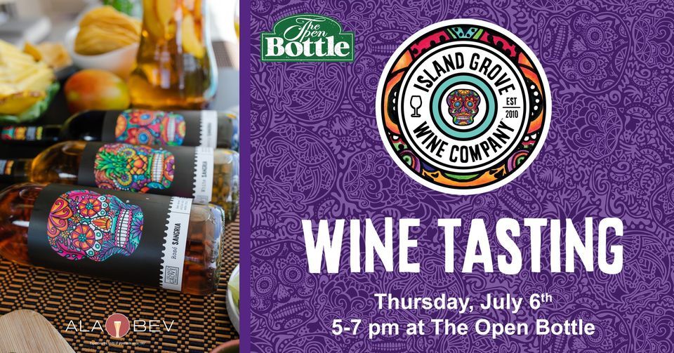 Island Grove Wine Tasting at The Open Bottle, The Open Bottle Madison, Huntsville, 6 July 2023