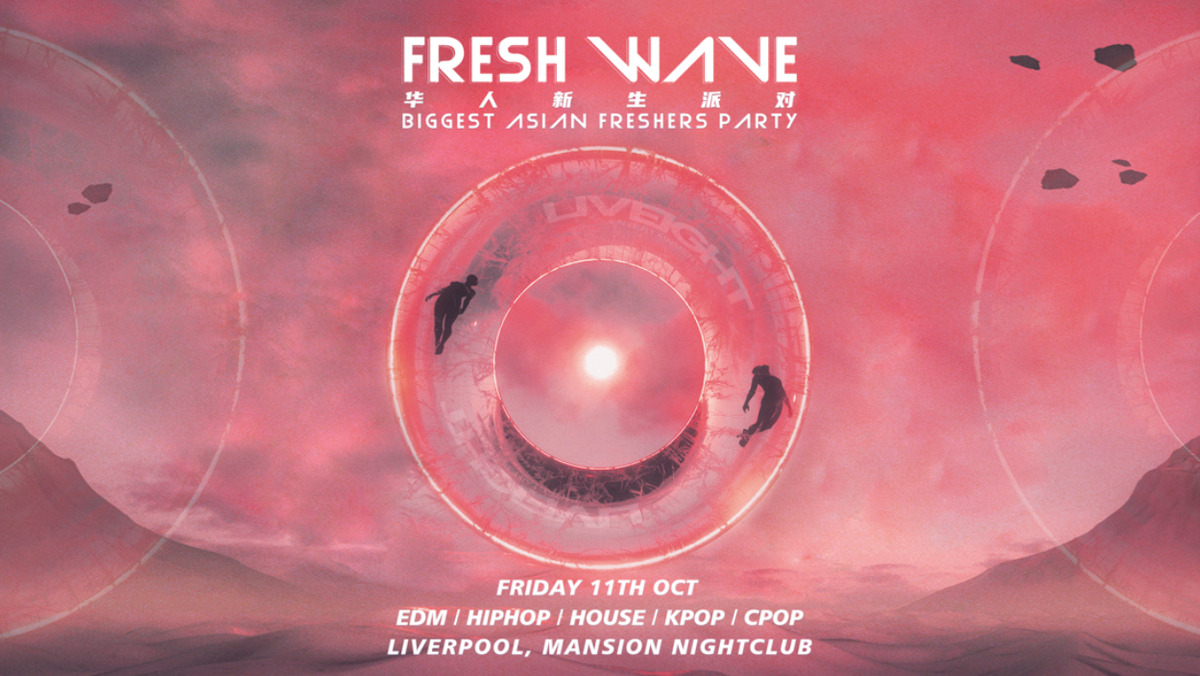 Liveight presents FRESH WAVE \ud83c\udf0a Biggest Freshers Party, 11th Oct @Liverpool