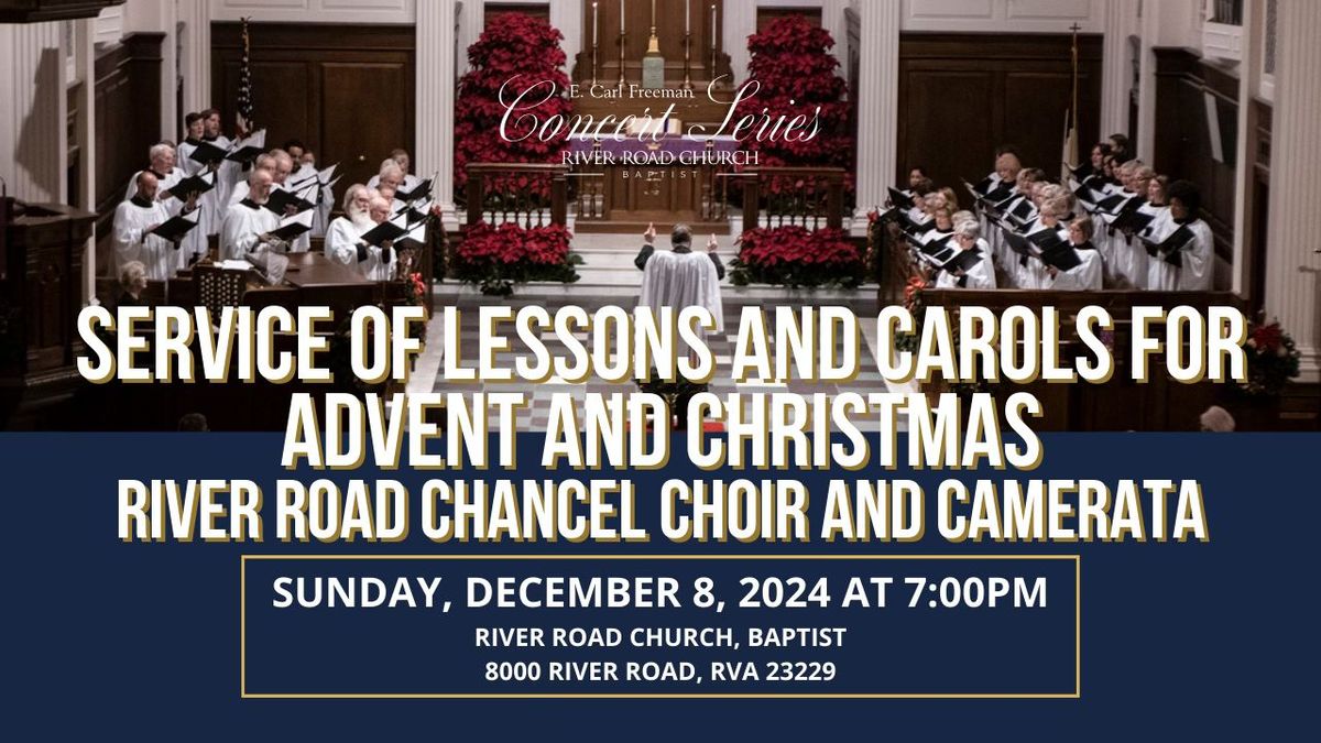 Service of Lessons and Carols for Advent and Christmas - River Road Chancel Choir and Camerata