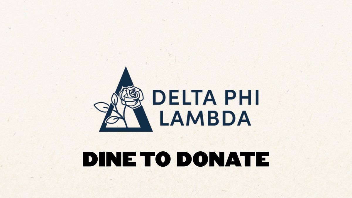 Dine to Donate Delta Phi Lambda