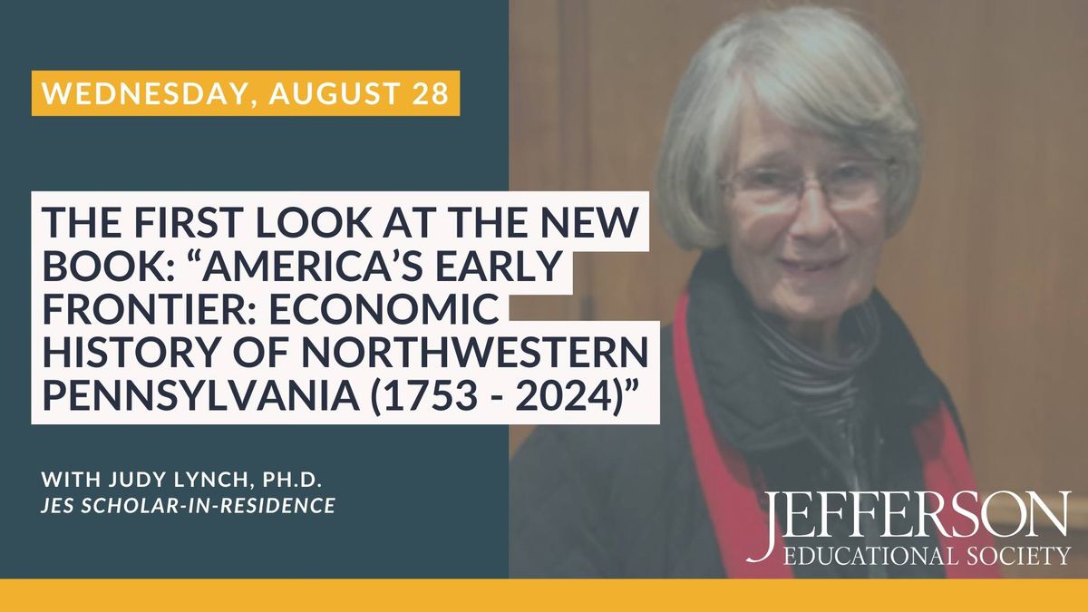 The First Look at the New Book: "America's Early Frontier: Economic History of Northwestern PA