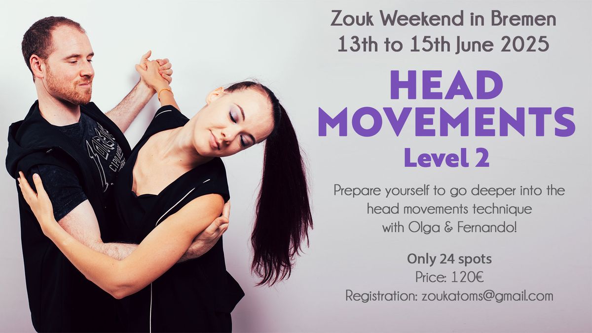 Head Movements Intensive Level 2 with Olga & Fernando