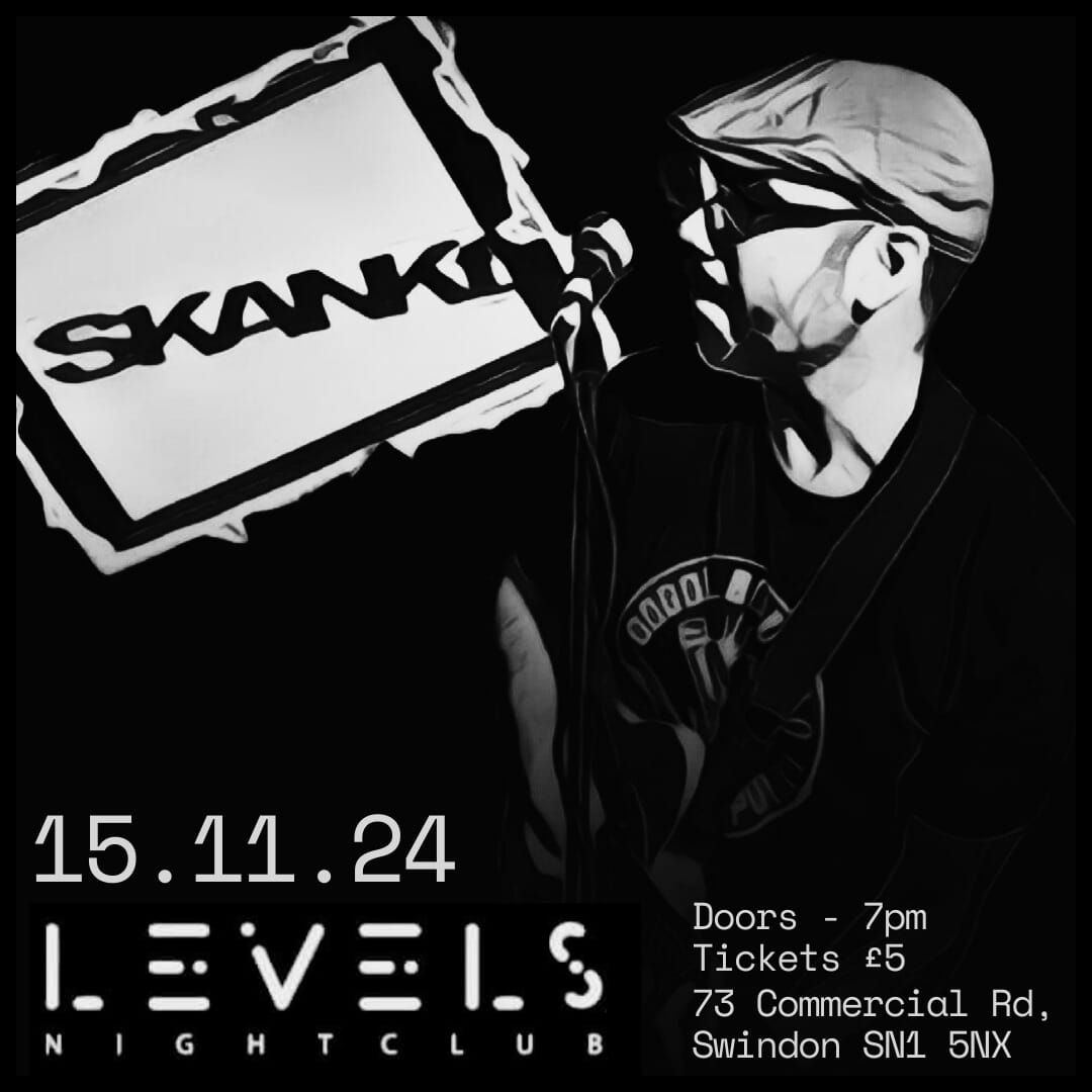 SKANKt @Levels, Swindon