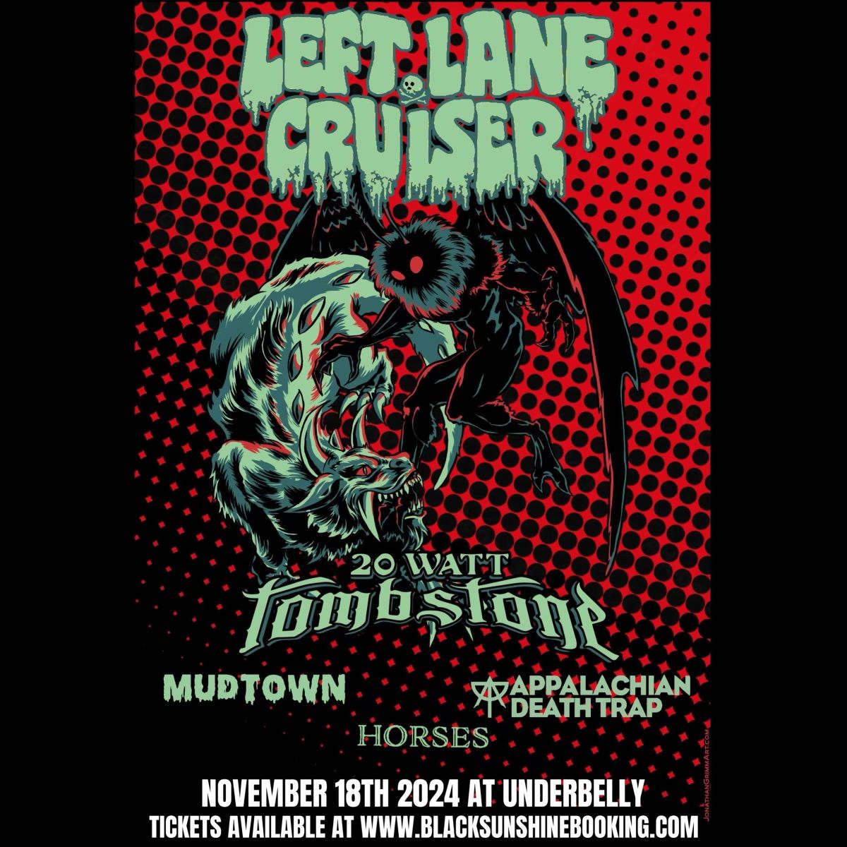 Left Lane Cruiser, 20 Watt Tombstone, Appalachian Death Trap, Mudtown, and Horses