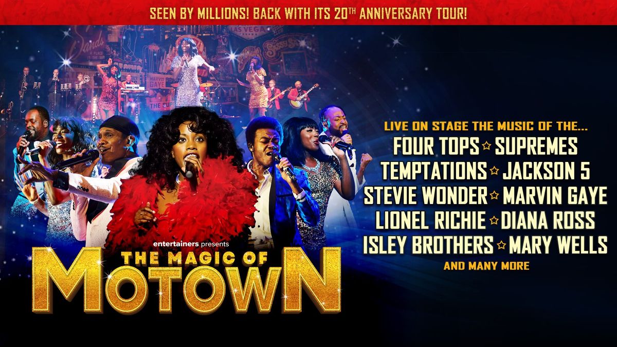 The Magic of Motown: 20th Anniversary Tour (Hall C)