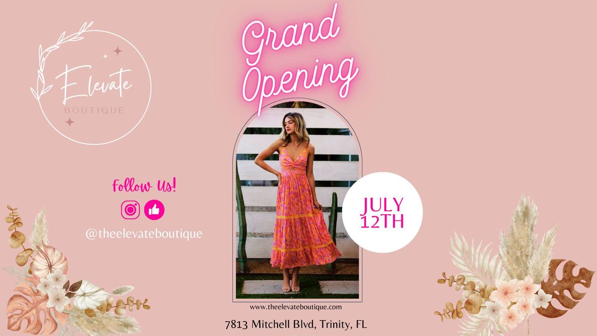 Elevate Boutique Grand Opening Party!