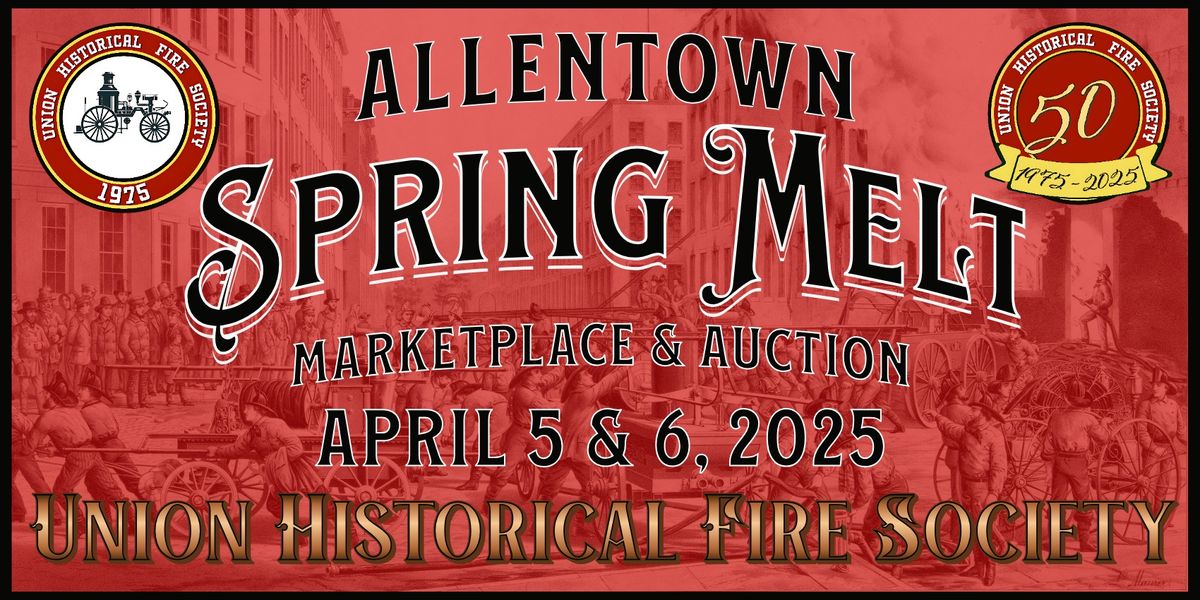 2025 Allentown Spring Melt Auction & Marketplace