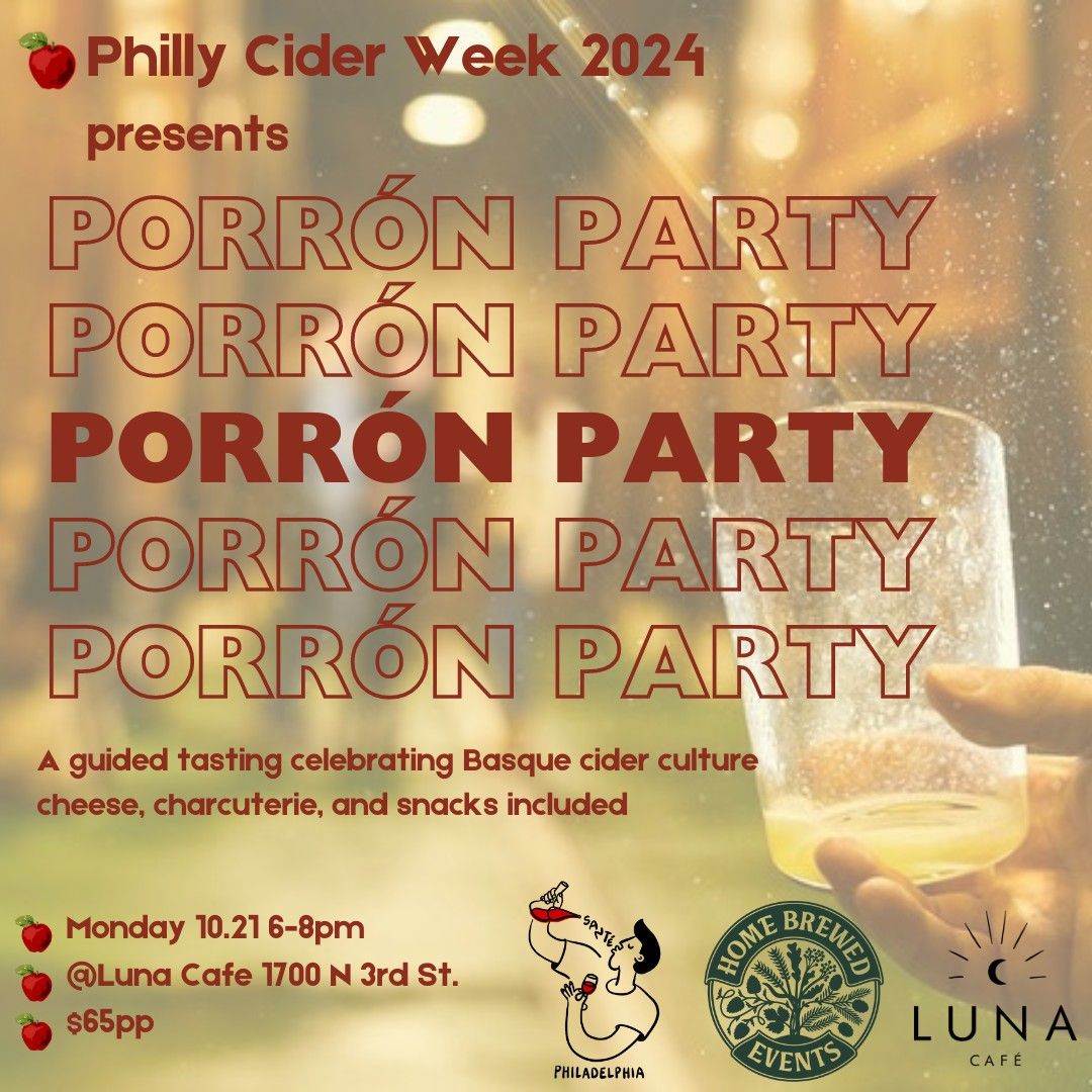 Philly Cider Week Porr\u00f3n Party with Sante & Home Brewed Events