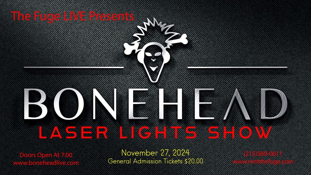 Bonehead Live with Full Laser Light Show