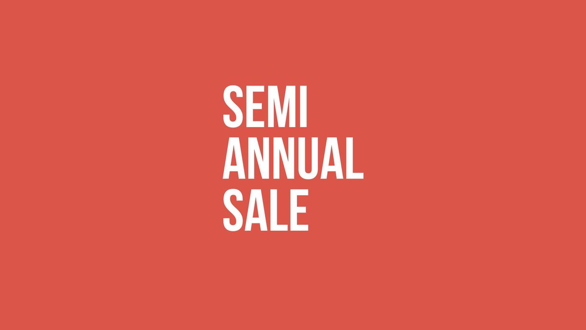 Semi-Annual Sale Starts January 1st!