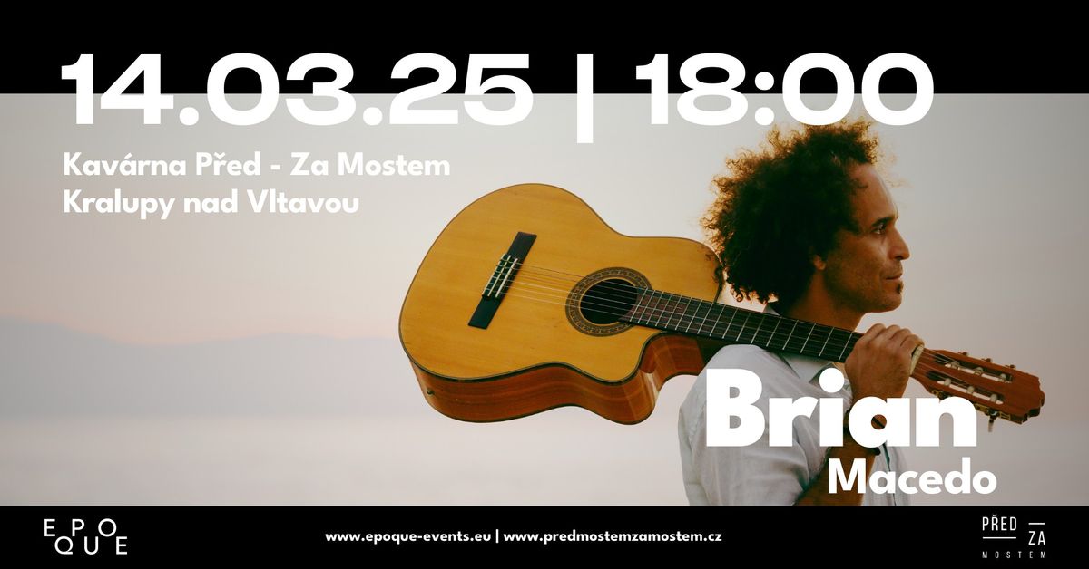 Brian Macedo live @Kav\u00e1rna P\u0159ed - Za Mostem Kralupy