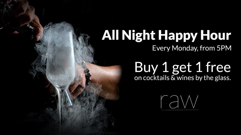 ALL NIGHT HAPPY HOUR | Buy 1 Get 1 on Cocktails & Wine
