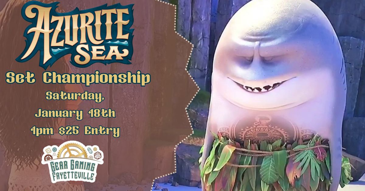 Gear Fayetteville - Disney's Lorcana: Azurite Sea Set Championship