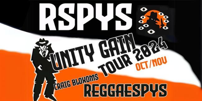 CRAIG BLOXOM'S REGGAESPYS "UNITY GAIN" TOUR \/ PADDO RSL