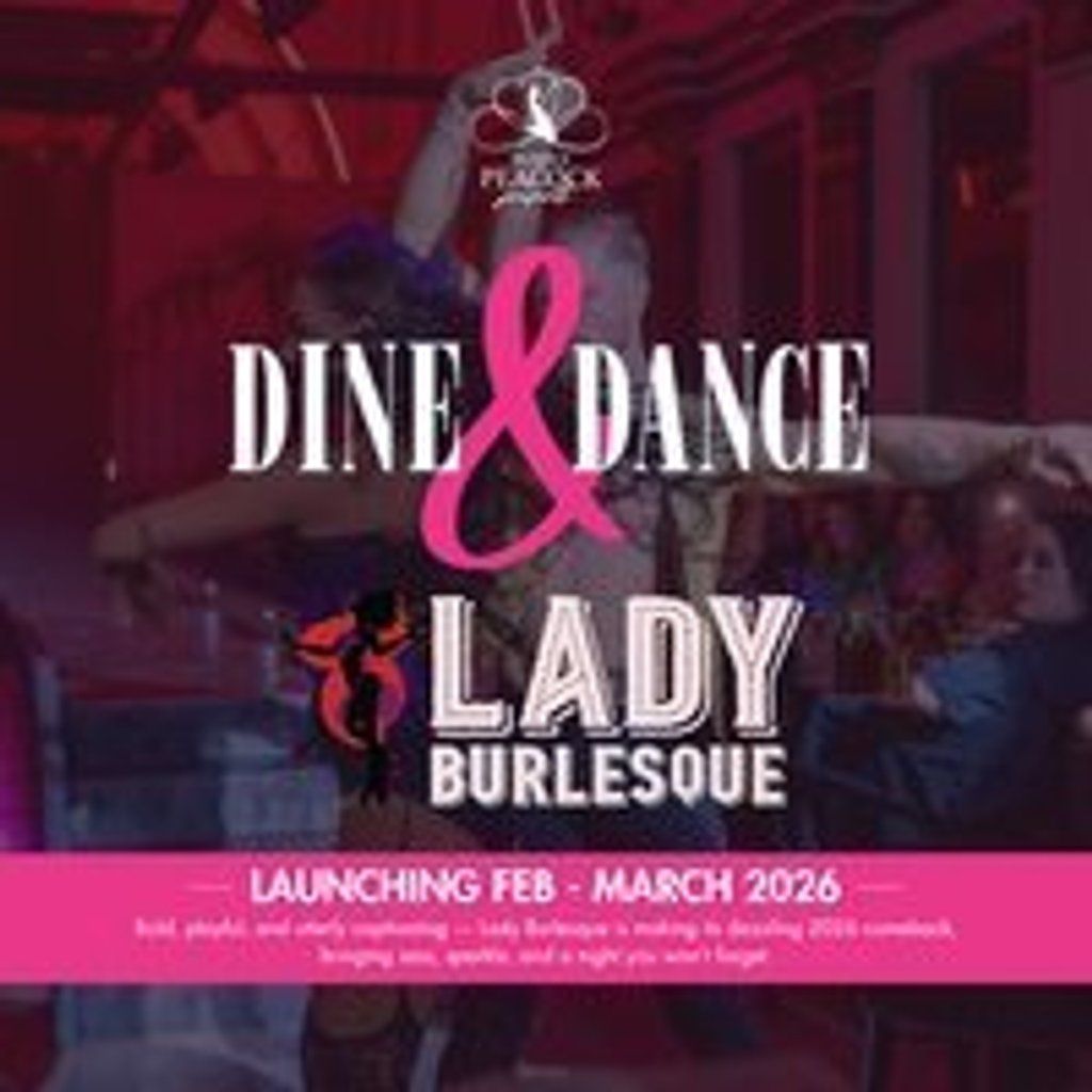 Dine & Dance - Burlesque