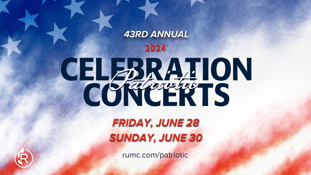 The annual RUMC Patriotic Celebration Concerts