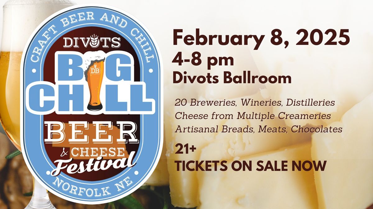 Divots Big Chill Beer & Cheese Festival!