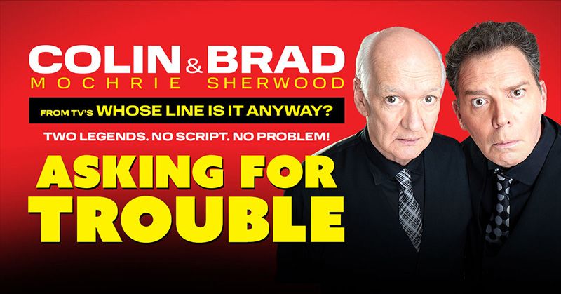 Colin Mochrie & Brad Sherwood: Asking for Trouble