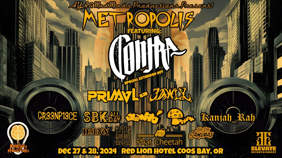 METROPOLIS Ft. C\u00d8NTRA @ Red Lion Hotel, Coos Bay