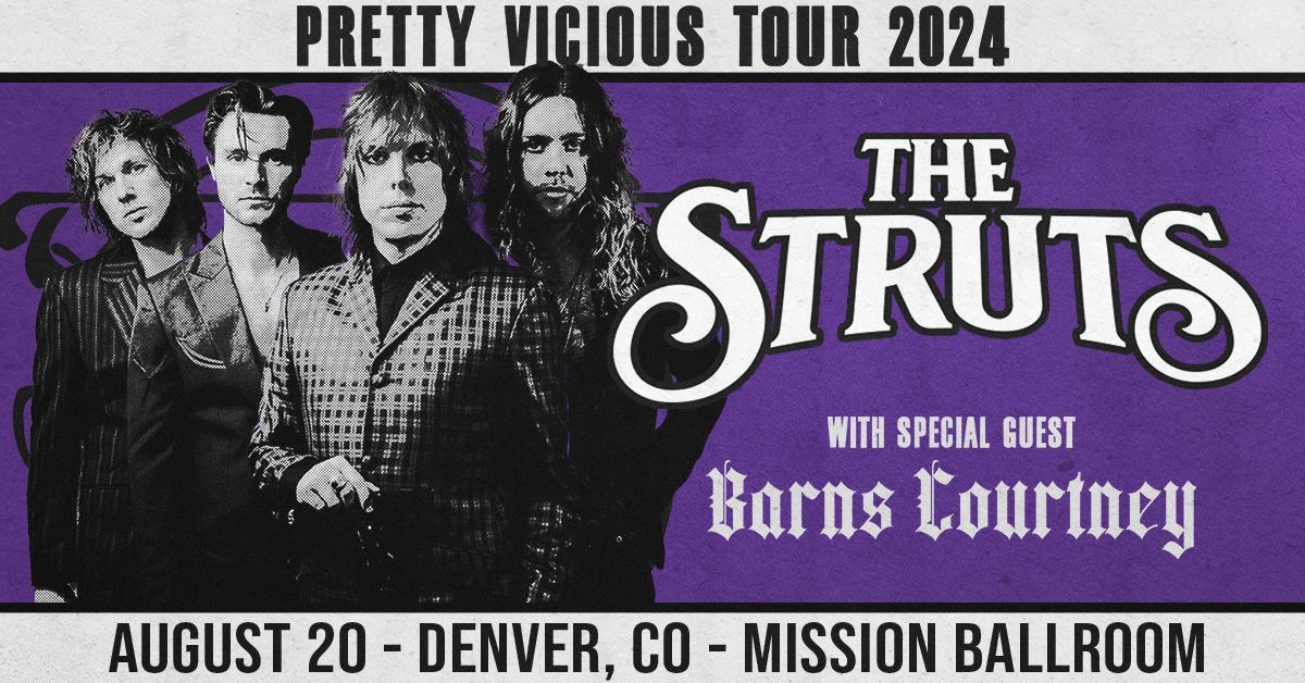 The Struts with Barns Courtney | Mission Ballroom | Denver