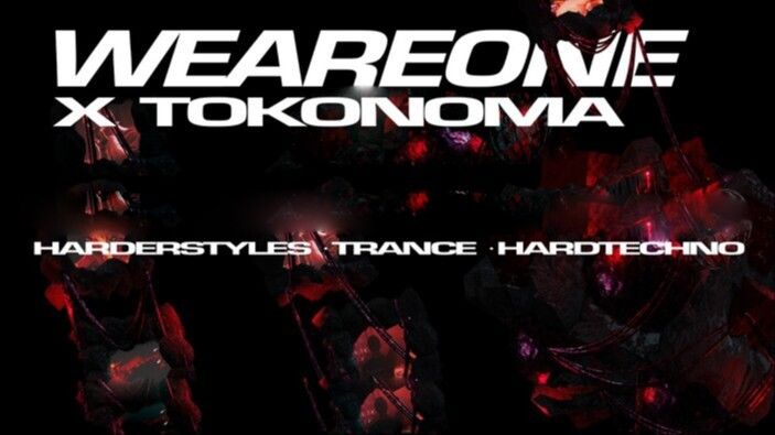 WE ARE ONE x TOKONOMA - 4 Stages - 3 Level - 26 Acts | Hardtechno - Trance - Psytrance - Schranz