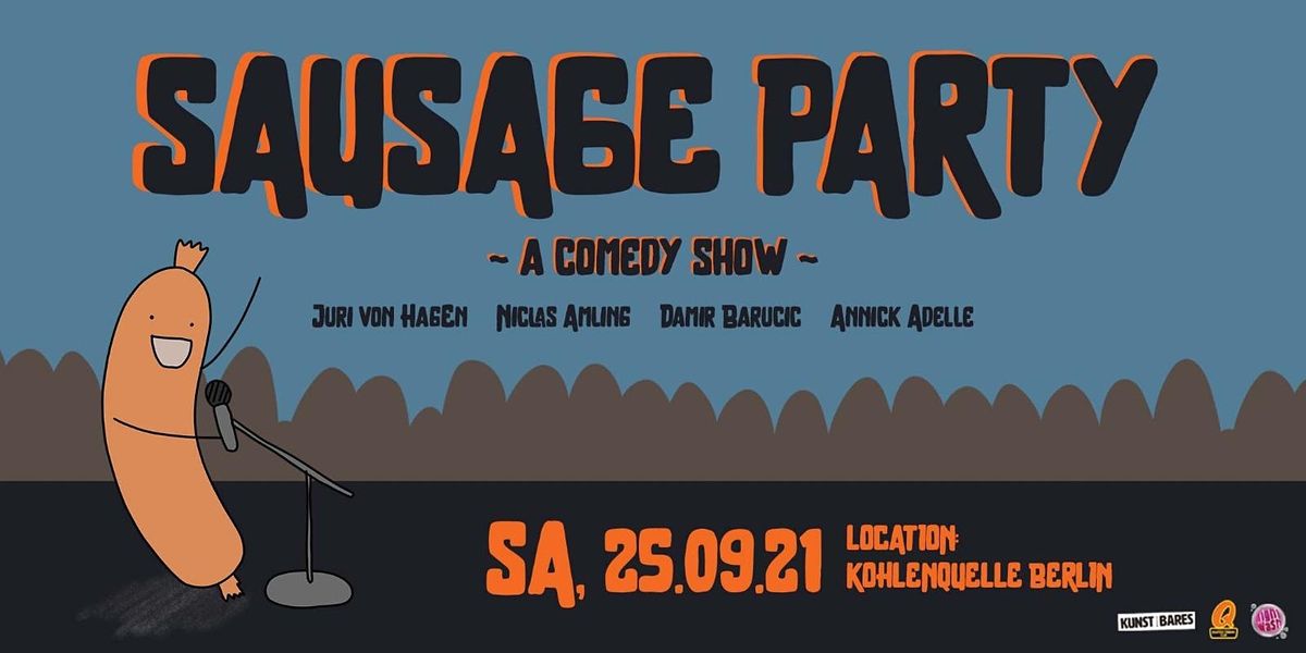 Sausage Party - eine Comedy Show