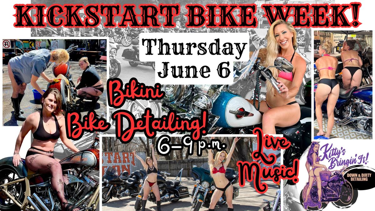 Kickstart Bike Week Kickoff, Bikini Bike Detailing, Vendors & Live Music!
