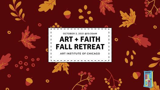 Art + Faith Fall Retreat!