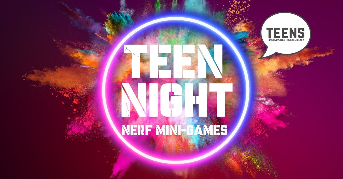 Teen Night: Nerf Mini-Games