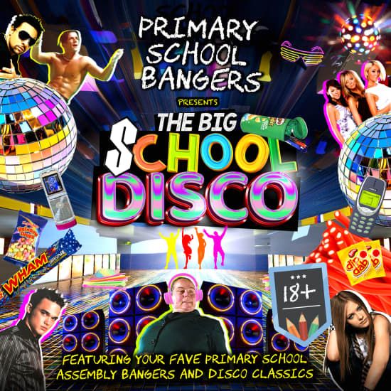 Primary School Bangers Presents The Big School Disco - Glasgow