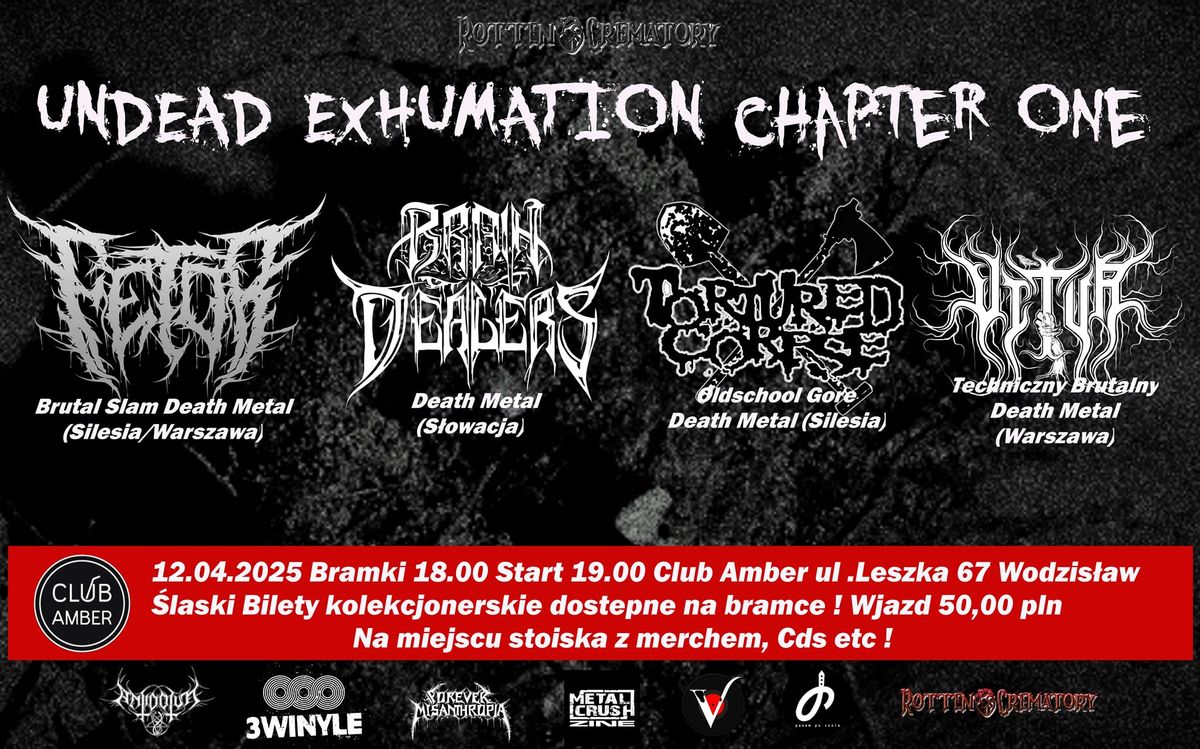 Undead Exhumation : Fetor\/Tortured Corpse\/Brain Dealers\/Vitur